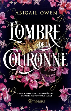 Abigail Owen – Dominions, Tome 1 : L'Ombre de la couronne